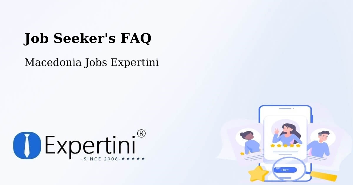 Job Seeker FAQ – Vrutok - Macedonia Jobs Expertini